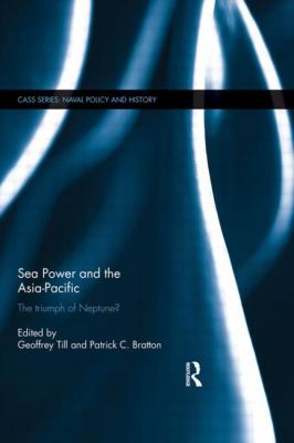 Sea Power and the Asia Pacific 