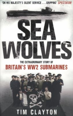 Sea Wolves Clayton Tim 