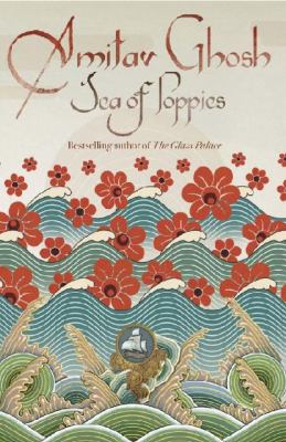 Sea of Poppies Amitav Ghosh 
