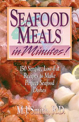 Seafood Meals in Minutes Smith M J 