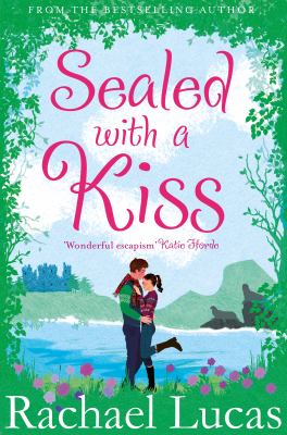 Sealed with a Kiss Lucas Rachael 