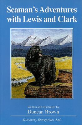 Seaman s Adventures with Lewis and Clark 