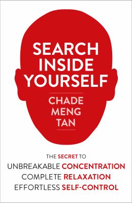 Search Inside Yourself Tan Chade Meng 