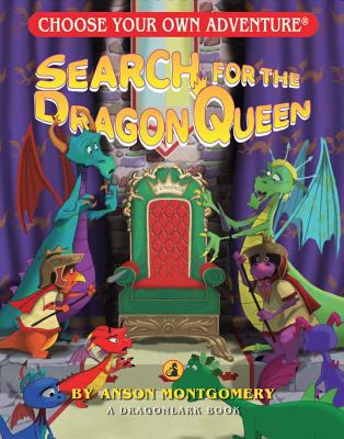 Search for the Dragon Queen Montgomery Anson 