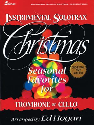 Seasonal Favorites for Trombone or Cello 