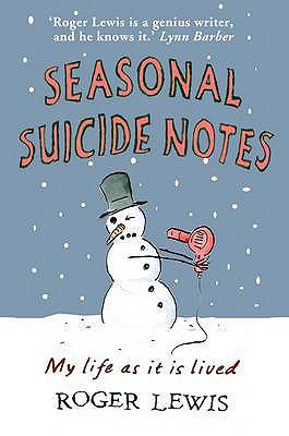 Seasonal Suicide Notes Roger Lewis 