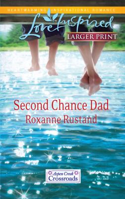 Second Chance Dad Rustand Roxanne 