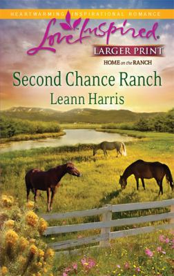 Second Chance Ranch Harris Leann 