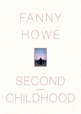 Second Childhood Howe Fanny 