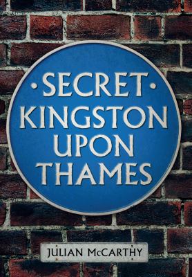 Secret Kingston Upon Thames McCarthy Julian 