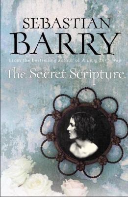 Secret Scripture The Sebastian Barry 