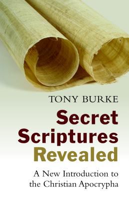 Secret Scriptures Revealed Burke Tony 