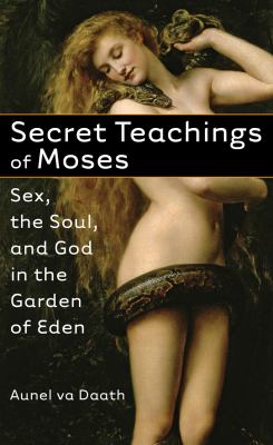 Secret Teachings of Moses Va Daath Aunel 