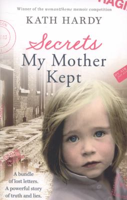Secrets My Mother Kept Hardy Kath 