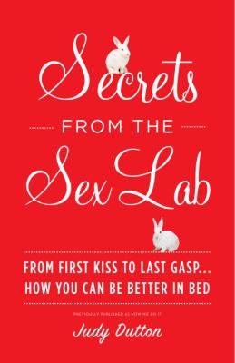 Secrets from the Sex Lab Dutton Judy 