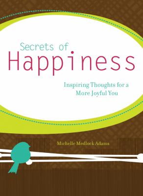 Secrets of Happiness Adams Michelle 