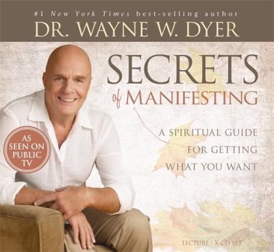Secrets of Manifesting Dyer Wayne W 