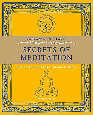 Secrets of Meditation Faulks Philippa 