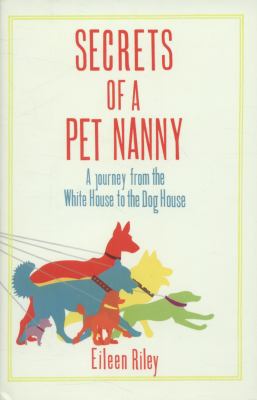 Secrets of a Pet Nanny Riley Eileen 