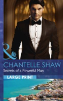 Secrets of a Powerful Man Shaw Chantelle 