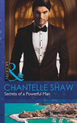 Secrets of a Powerful Man Shaw Chantelle 