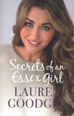 Secrets of an Essex Girl Goodger Lauren 