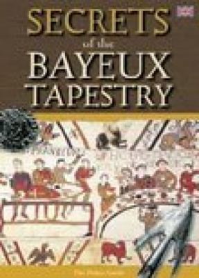 Secrets of the Bayeux Tapestry Williams Brenda 