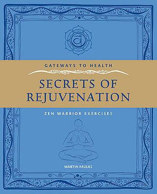 Secrets or Rejuvenation Faulks Martin 