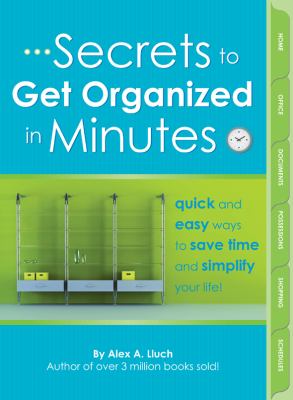 Secrets to Get Organized in Minutes 