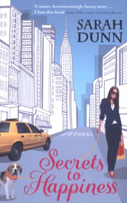 Secrets to Happiness Dunn Sarah 