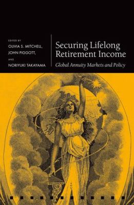 Securing Lifelong Retirement Income Mitchell Olivia S 