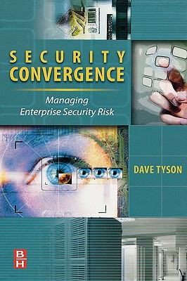 Security Convergence Tyson Dave 