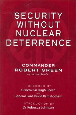 Security without Nuclear Deterrence Green Robert 