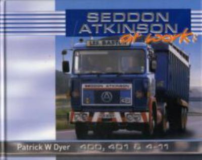 Seddon Atkinson at Work Dyer Patrick W 