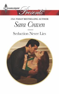 Seduction Never Lies Harlequin Presents Craven Sara 
