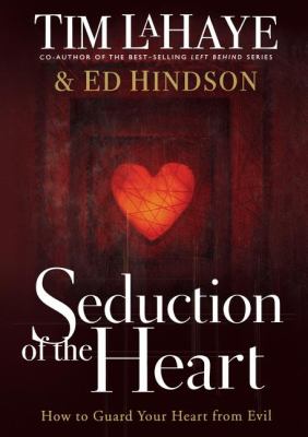 Seduction of the Heart LaHaye Tim 