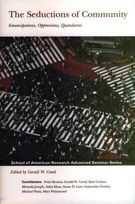 Seductions of Community Creed Gerald W 