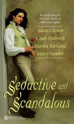 Seductive and Scandalous Clayton Alana 