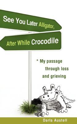 See You Later Alligator After While Crocodile 
