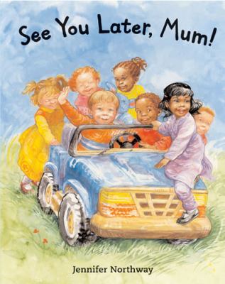 See You Later Mum Northway Jenny 