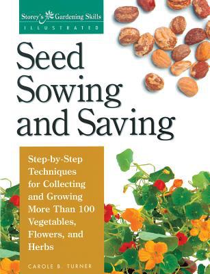 Seed Sowing and Saving Turner Carole B 
