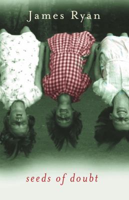 Seeds Of Doubt James Ryan 