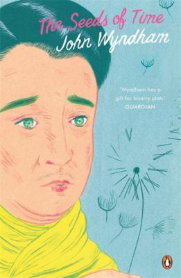 Seeds Of Time The Wyndham John 