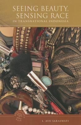 Seeing Beauty Sensing Race in Traditional Indonesia 