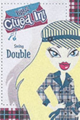 Seeing Double Bratz Clued In 