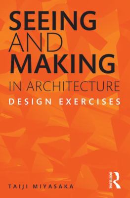 Seeing and Making in Architecture 