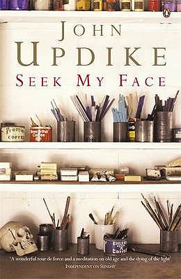 Seek My Face Updike John 