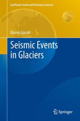 Seismic Events in Glaciers 
