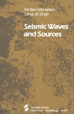 Seismic Waves and Sources Ben Menahem Ari 