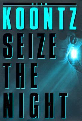 Seize the Night Koontz Dean R 
